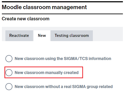 Option to create a new classroom manually entering the Sigma/TCS information