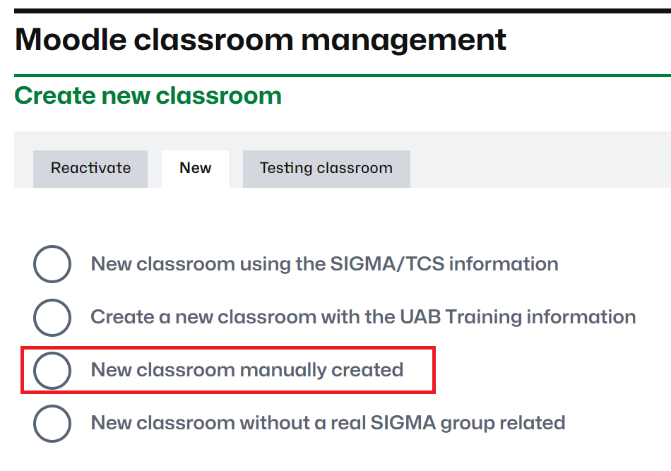 Option to create a classroom and indicate the Sigma group manually (unassigned)