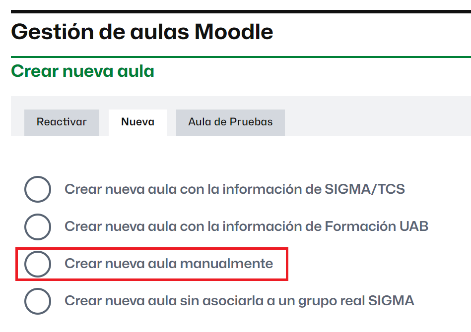 Opción para crear un aula e indicar el grupo Sigma de forma manual (no asignado)
