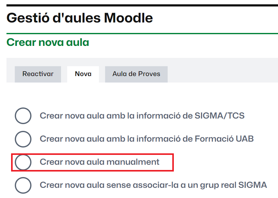 Opció per crear una aula i indicar-hi el grup Sigma de manera manual (no assignat)