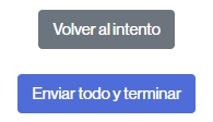 Botón para enviar el cuestionario y botón para volver al intento