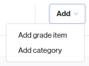 Options to add a grade item or a category