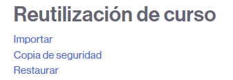 Opciones para reutilizar un curso