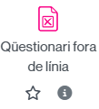 Icona per crear una activitat de qüestionari fora de línia